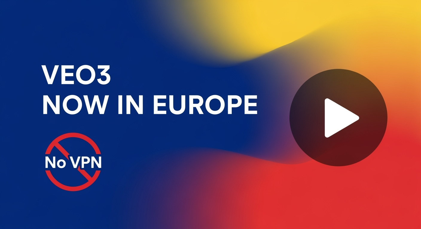 Breaking: VEO3 Accessible Across Europe Without Geographic Restrictions